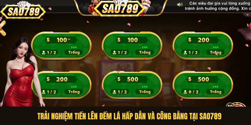 Trải nghiệm Tiến Lên Đếm Lá hấp dẫn và công bằng tại Sao789